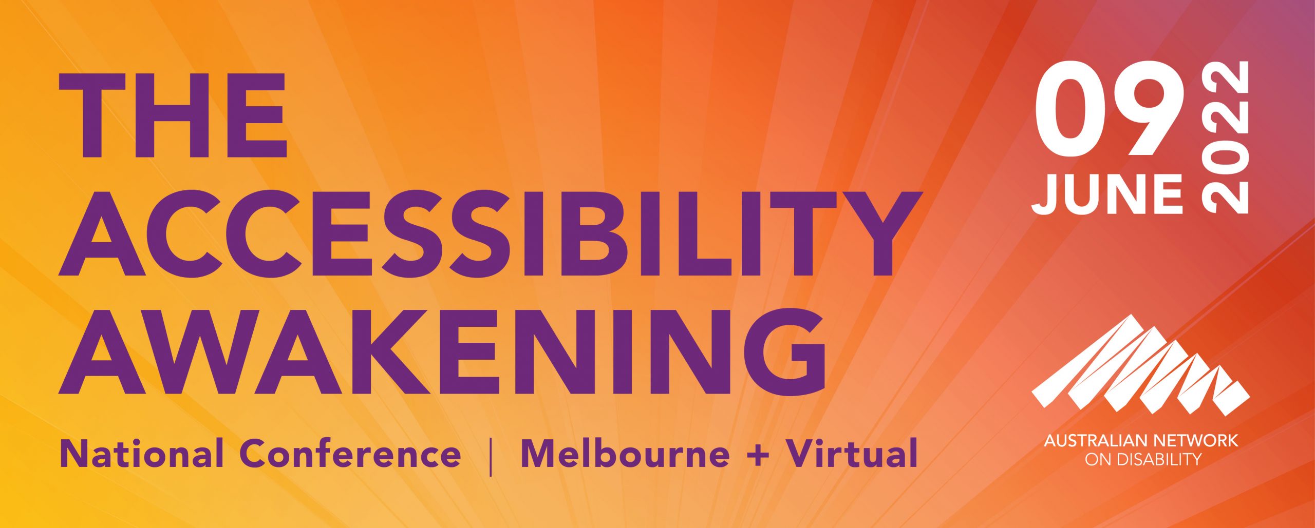 The Accessibility Awakening, Australian Network on Disability National Conference. Melbourne + Virtual. 9 June 2022.