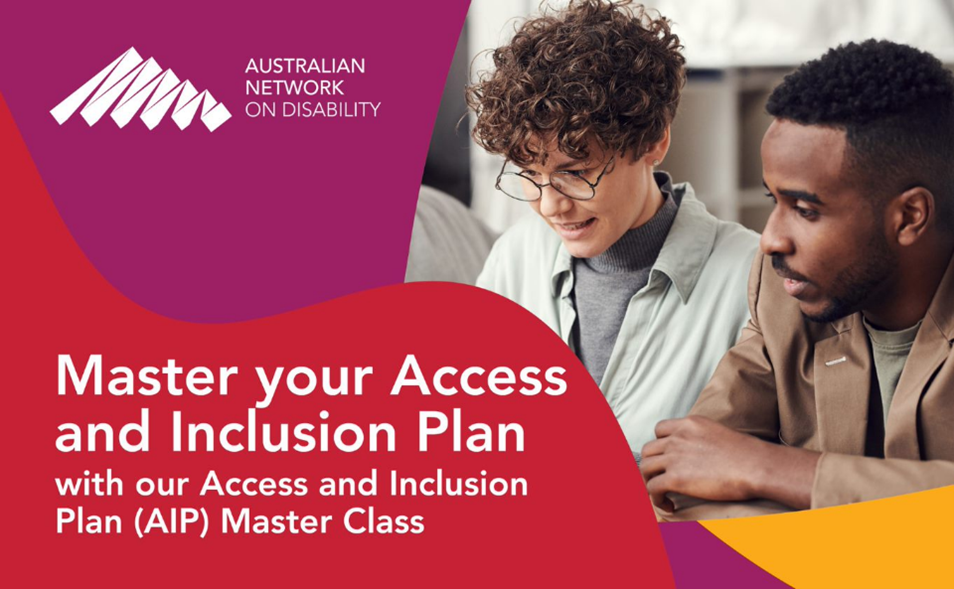 Master your Access and Inclusion Plan with our Access and Inclusion (AIP) Master Class. 